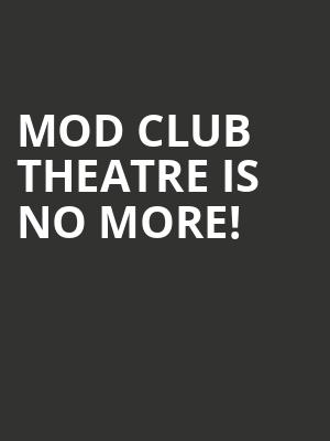 Mod Club Theatre is no more